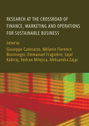 Research at the Crossroad of Finance. Marketing and Operations for Sustainable Business